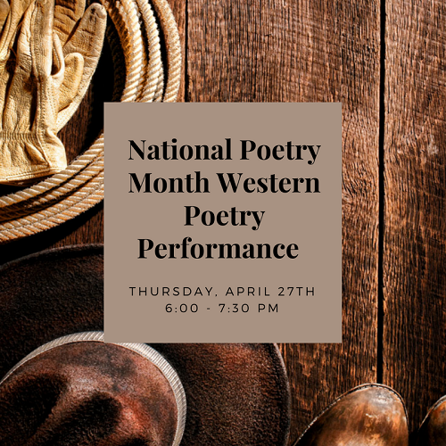 National Poetry Month Western Poetry Performance