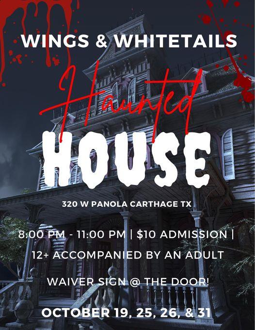 Wings & Whitetails Haunted House