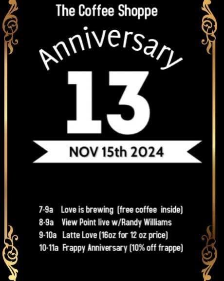 The Coffee Shoppe 13th Anniversary