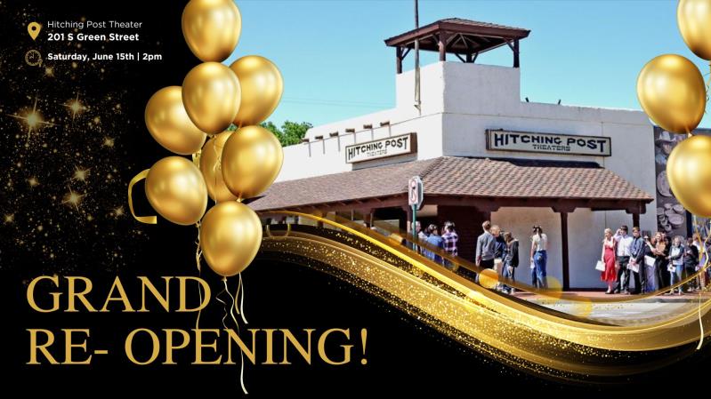 Grand Re-Opening Tehachapi Hitching Post Theater