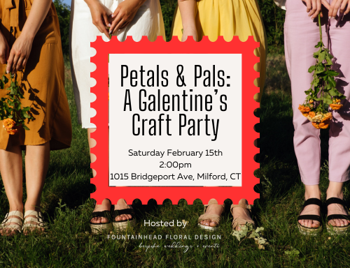 Petals & Pals: A Galentine's Craft Party