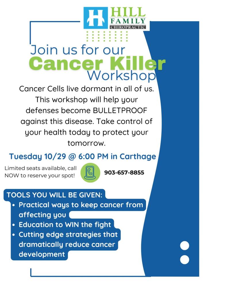 Hill Family Chiropractic Cancer Killer Workshop