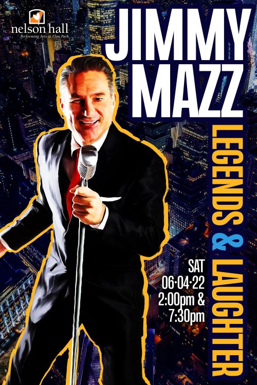 Nelson Hall Performance: Jimmy Mazz - Legends & Laughter