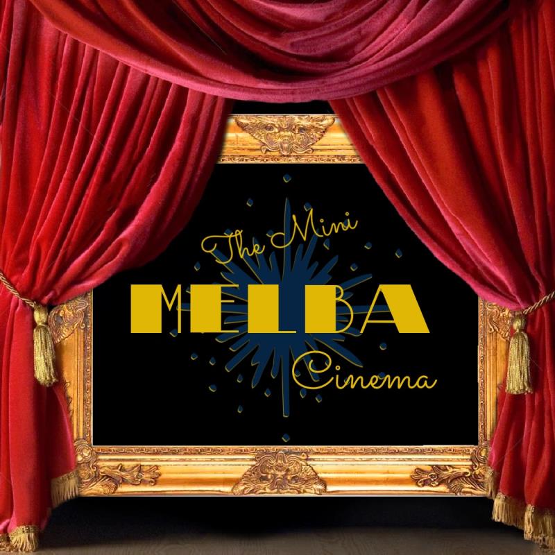 The Mini Melba Cinema